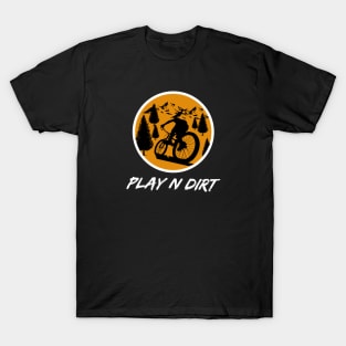 Mountain Biker Riding Uphill - Play N Dirt T-Shirt